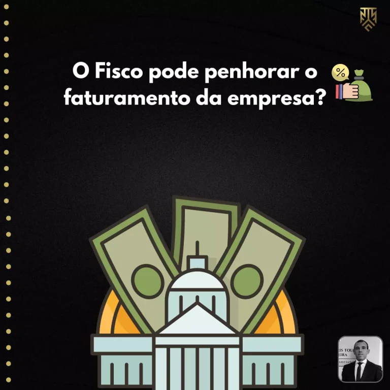 O FISCO PODE PENHORAR O FATURAMENTO DA EMPRESA?
