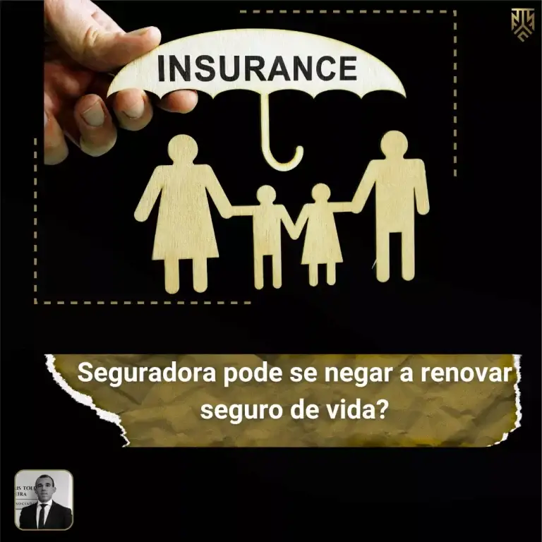 SEGURADORA PODE SE NEGAR A RENOVAR SEGURO DE VIDA?