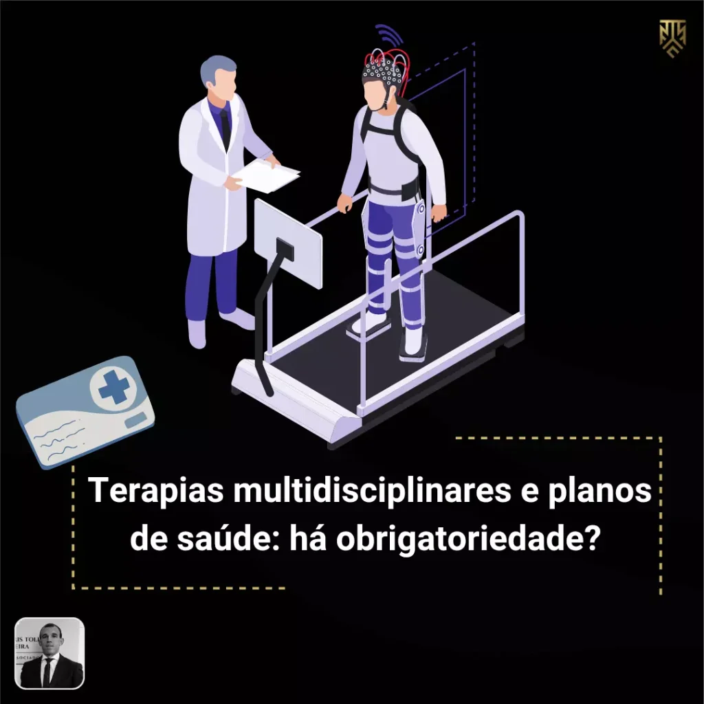 TERAPIAS MULTIDISCIPLINARES E PLANOS DE SAÚDE: HÁ OBRIGATORIEDADE?