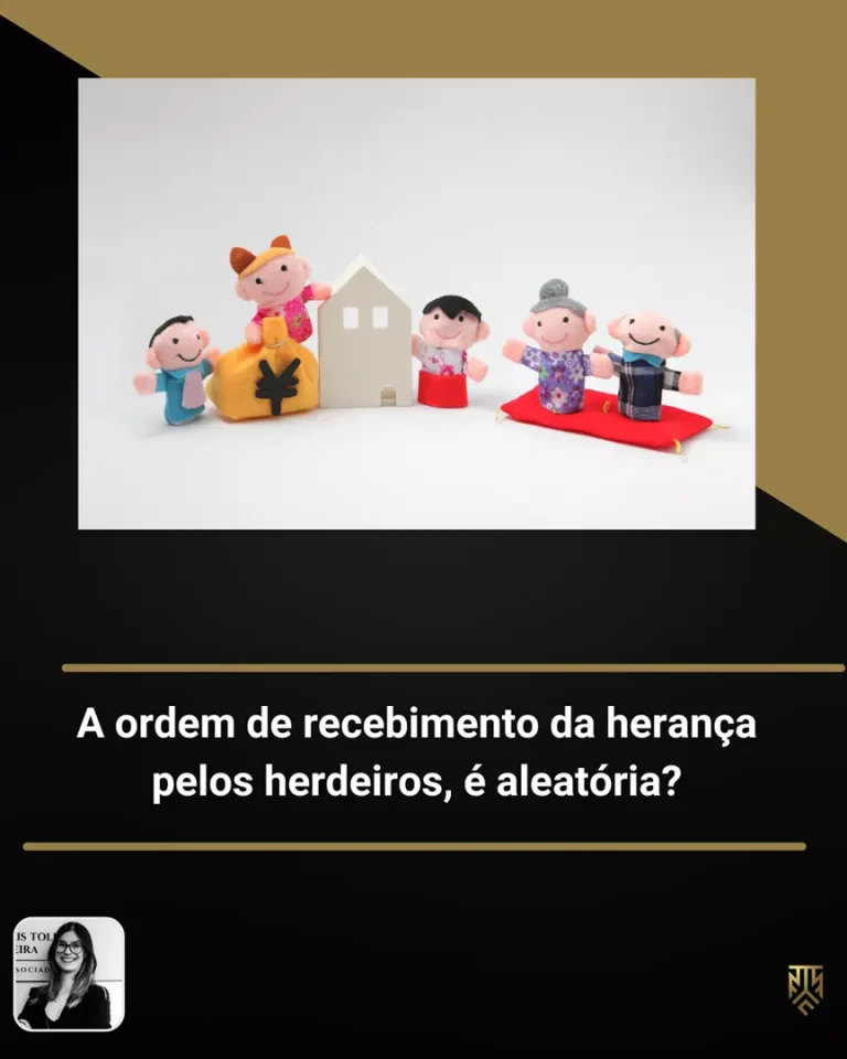 A ORDEM DE RECEBIMENTOS DA HERANÇA PELOS HERDEIROS, É ALEATÓRIA?