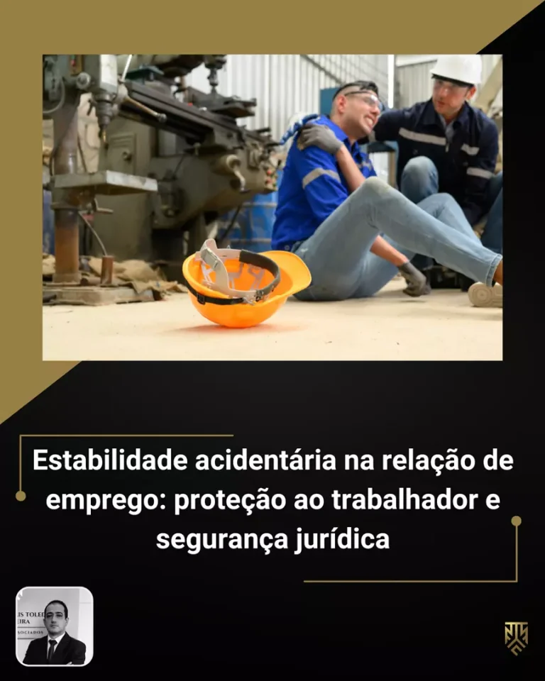 Estabilidade acidentária na relação de emprego: proteção ao trabalhador e segurança jurídica