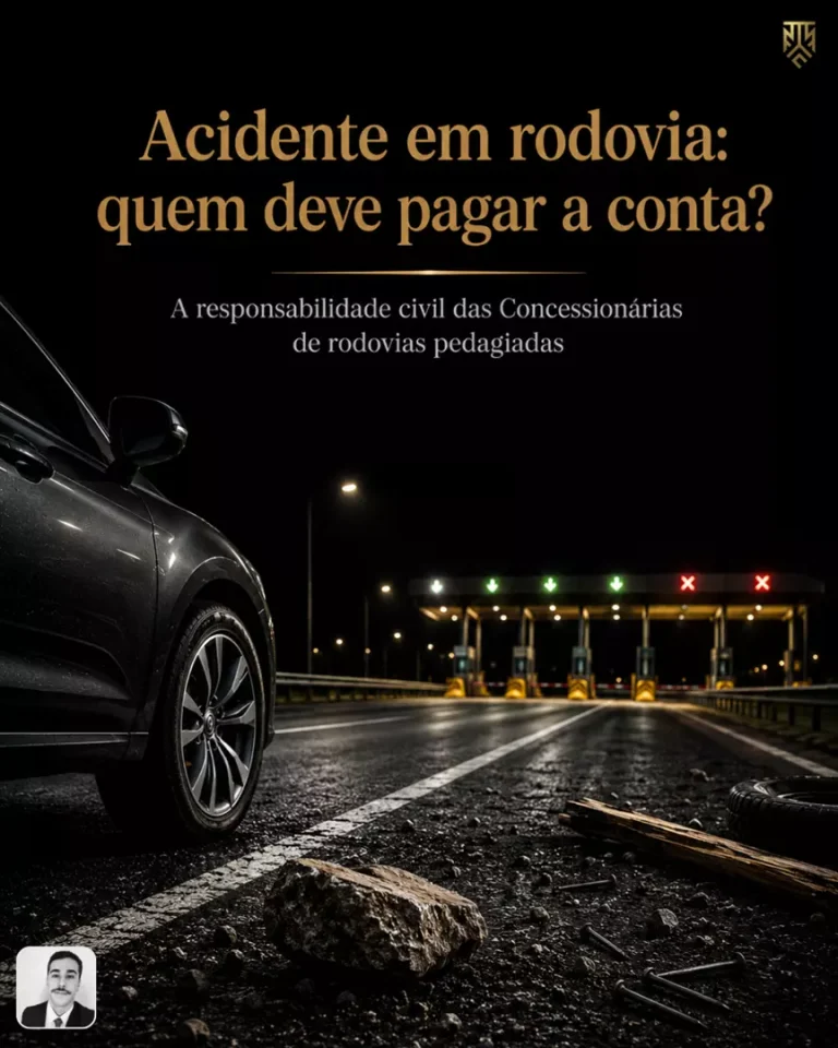 ACIDENTE EM RODOVIA: QUEM DEVE PAGAR A CONTA? A RESPONSABILIDADE CIVIL DAS CONCESSIONÁRIAS DE RODOVIAS PEDAGIADAS